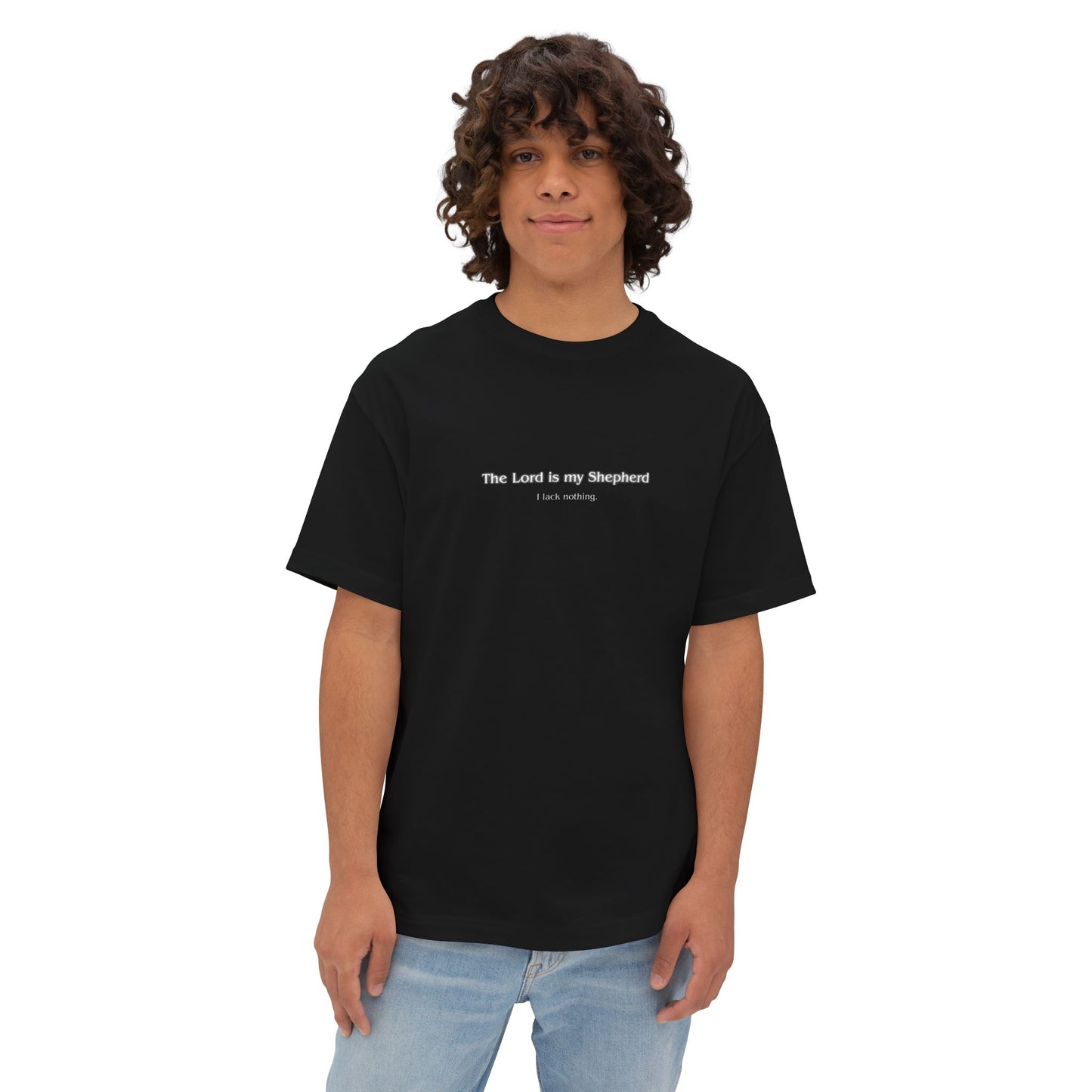 The Lord is my Shepherd - I lack nothing. Oversized T-Shirt
