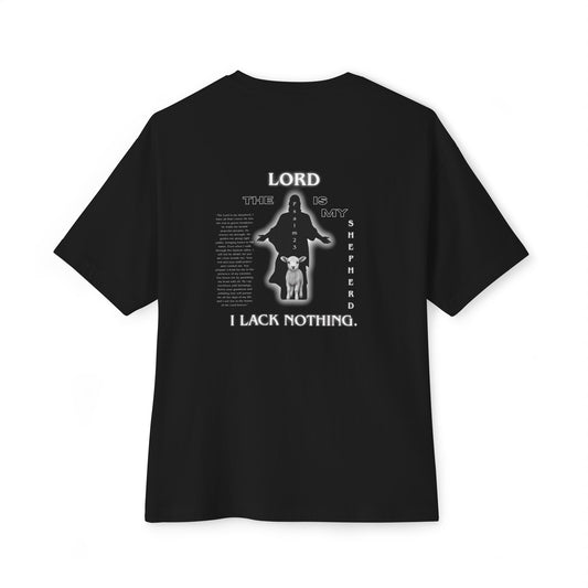 The Lord is my Shepherd - I lack nothing. Oversized T-Shirt