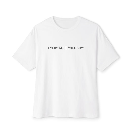 Every Knee Will Bow - Oversized T-Shirt